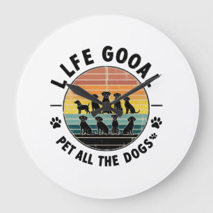 Grande Horloge Ronde Objectif de vie caresser tous les chiens Copie Cop
