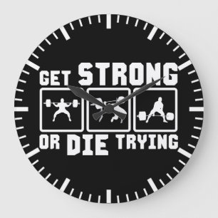 Grande Horloge Ronde Obtenez Forte Ou Mourir Essayer - Motivation Gym