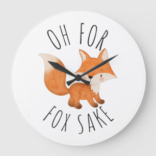 Grande Horloge Ronde Oh pour Fox Sake       