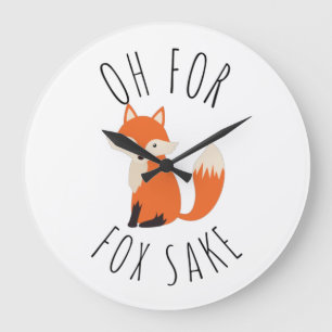 Grande Horloge Ronde Oh pour Fox Sake