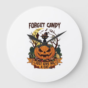 Grande Horloge Ronde Oublie les bonbons, donne-moi simplement Halloween