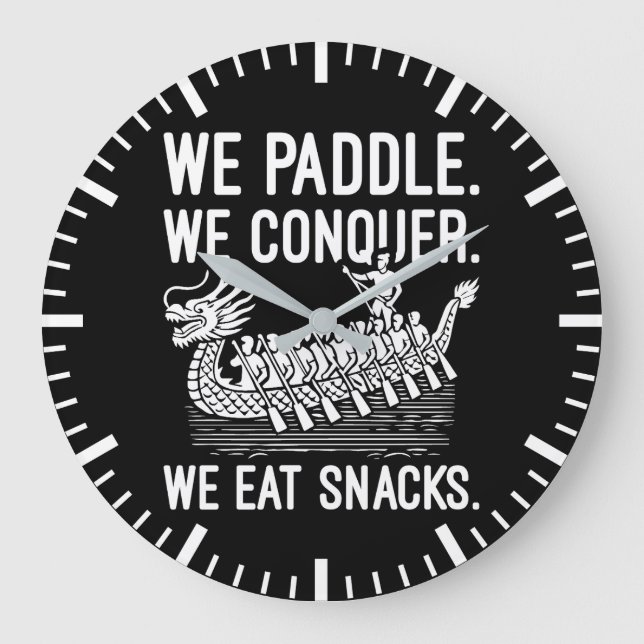 Grande Horloge Ronde Paddle, Conquer, Manger Snacks - Funny Dragon Boat (Recto)