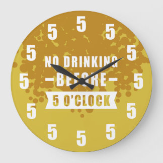Grande Horloge Ronde Pas de boisson avant 17 heures - Texture de bière