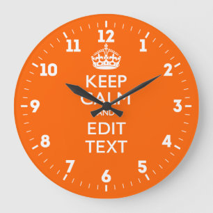 Grande Horloge Ronde Personnalized Keep Calm Have Your Text on Tangerin