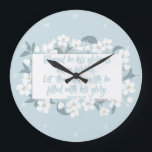 Grande Horloge Ronde Psaume 72:19 Christian Verse<br><div class="desc">Beautiful Christian wall clock with an an resource bible verse verse verse verse verse buok the book of psalms decorated with lovely white cherry flossom flowers Psaume 72:19 reads blessed be his glorious name forever. Let the whole earth be filled with glory. Amen.</div>