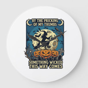 Grande Horloge Ronde Quelque chose de méchant arrive Sorcière Halloween