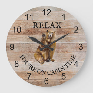 Grande Horloge Ronde Relax You're on Cabin time Bear wood