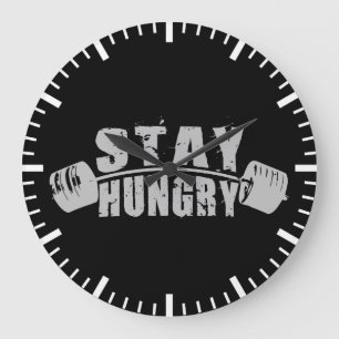 Grande Horloge Ronde Restez affamé - Exercice de musculation Motivation