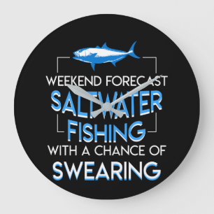 Grande Horloge Ronde Saltwater Fishing With Swearing