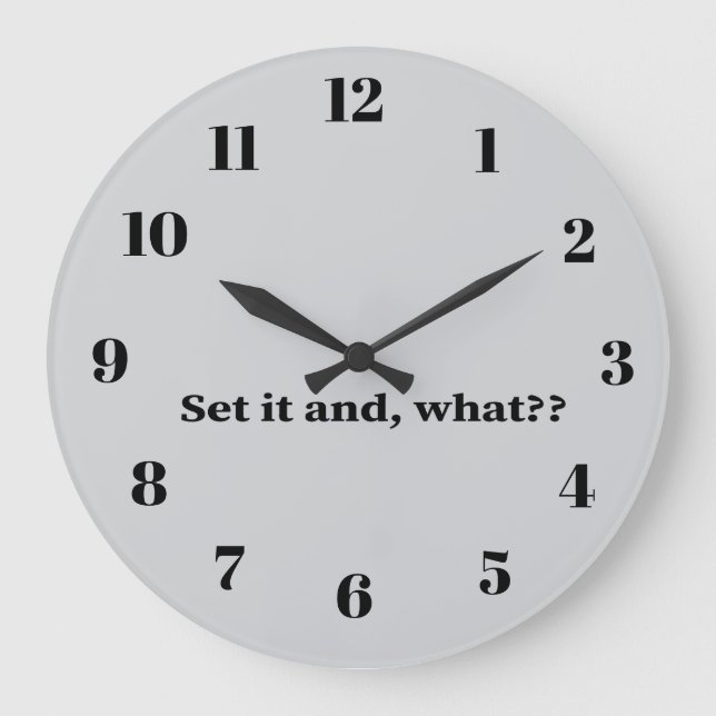 Grande Horloge Ronde Set it and, what? (Recto)