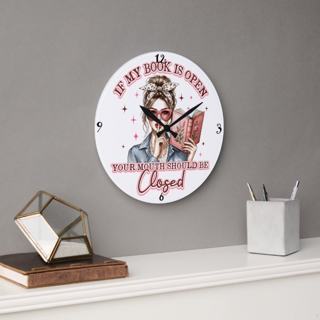Grande Horloge Ronde Si Mon Livre Est Ouvert... (Bureau)