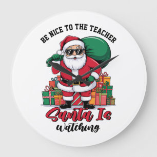 Grande Horloge Ronde Soyez gentil avec l'enseignant le Père Noël regard