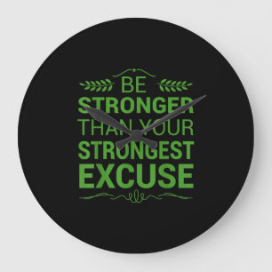 Grande Horloge Ronde Soyez Plus Forte Que La Plus Forte Excuse Funny Gy