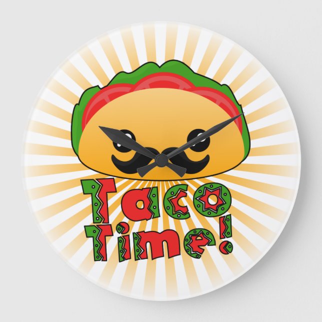 Grande Horloge Ronde Taco Time (Recto)