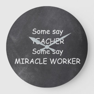 Grande Horloge Ronde Teacher Miracle Worker Chalkboard Design Idée cade