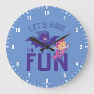 Grande Horloge Ronde Teen Titans Go!   Starfire & Raven "Have The Fun"