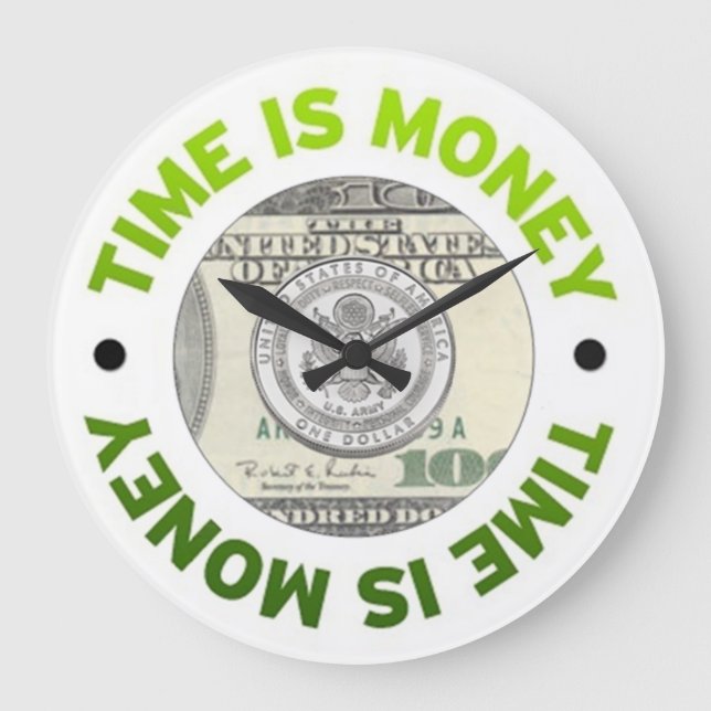 Grande Horloge Ronde Time is Money Wall Clock (Recto)