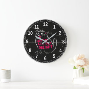 Grande Horloge Ronde Tout D'abord Je Suis Un Délice Chat Noir Rugissant