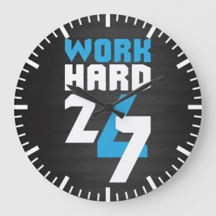 Grande Horloge Ronde Travail dur 24/7 - Motivationnel