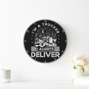 Grande Horloge Ronde Trucker : Je Livre Toujours