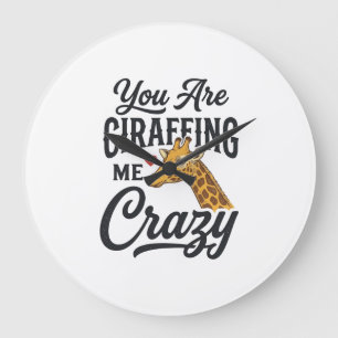 Grande Horloge Ronde Tu Me Rends Fou Avec Cette Chemise Drôle De Girafe