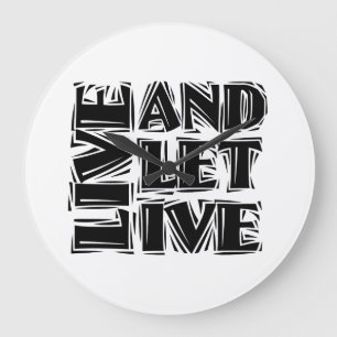 Grande Horloge Ronde Vivez et laissez vivre Citation de slogan de récup