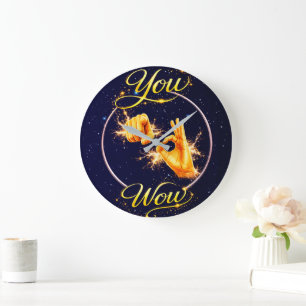 Grande Horloge Ronde VOUS ÊTES WOW : Faites-le ou la sentir spécial