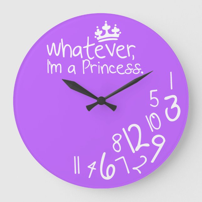 Grande Horloge Ronde Whatever, I'm a Princess (Recto)