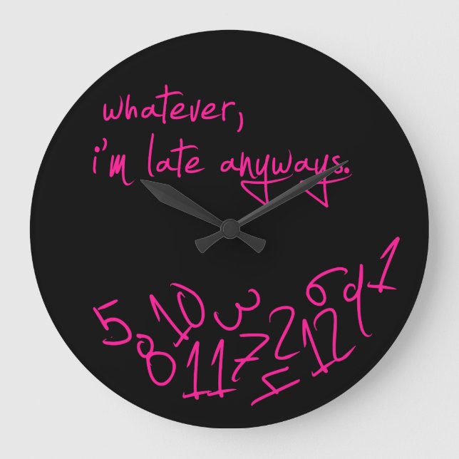 Grande Horloge Ronde Whatever, I'm Late Anyways - hot rose (Recto)