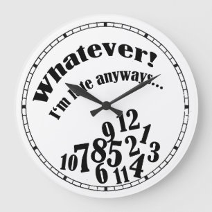 Grande Horloge Ronde Whatever ! J'ai eu une anyway.Clock