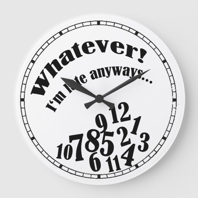 Grande Horloge Ronde Whatever ! J'ai eu une anyway.Clock (Recto)