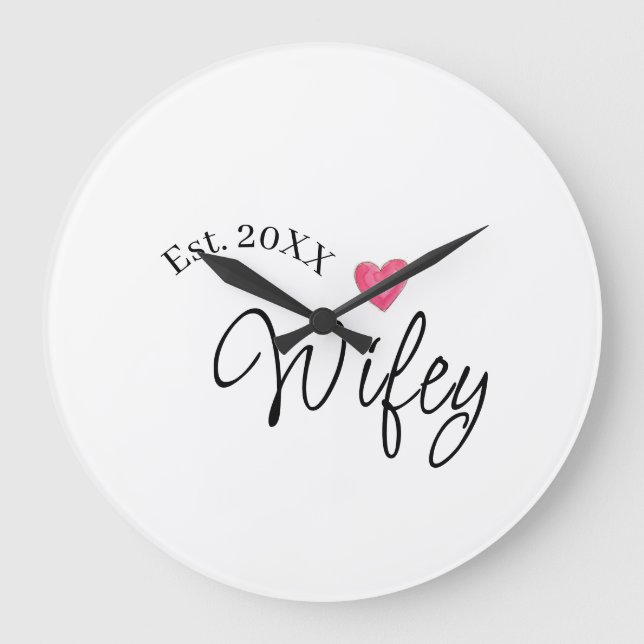 Grande Horloge Ronde Wifey red heart est. Year future wife valentine's  (Recto)