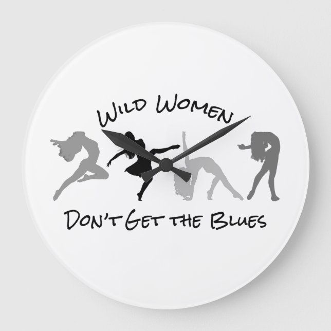 Grande Horloge Ronde Wild Women Don't Get the Blues Large Clock (Recto)