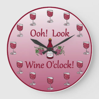 Grande Horloge Ronde Wine O'Clock ! It is always time for Wine !