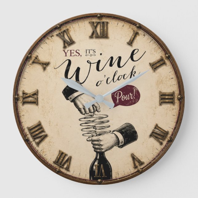 Grande Horloge Ronde Yes It's Wine O'Clock  (Recto)