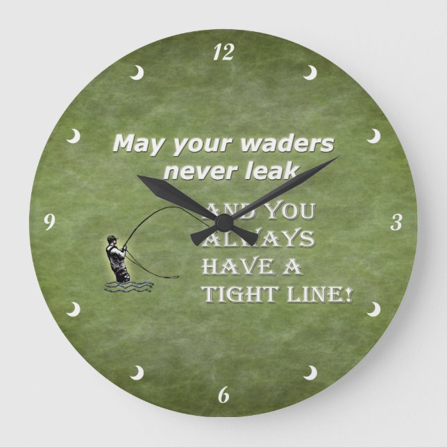 Grande Horloge Ronde Your waders | Tight Line; fly fishing quota (Recto)