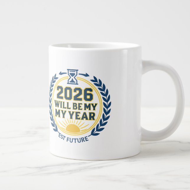 Grande Tasse 2026 Will Be My Year (Droite)