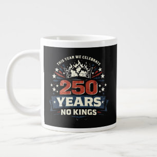 Grande Tasse 250 Ans Pas De Rois Patriotique