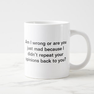 Grande Tasse Ai-je tort ?