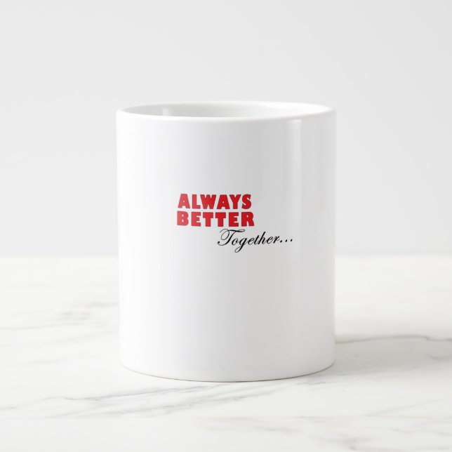 Grande Tasse Always Better Together Minimal Aesthetic  (Devant)