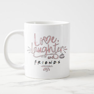 Grande Tasse Amour, Rires et AMIS™