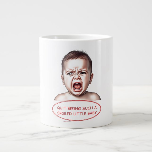 Grande Tasse Arrête de faire l'enfant gâté (Devant)