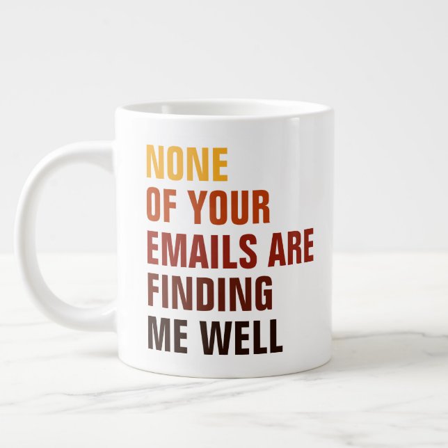 Grande Tasse Aucun de tes emails sarcastiques ne m'amuse (Gauche)