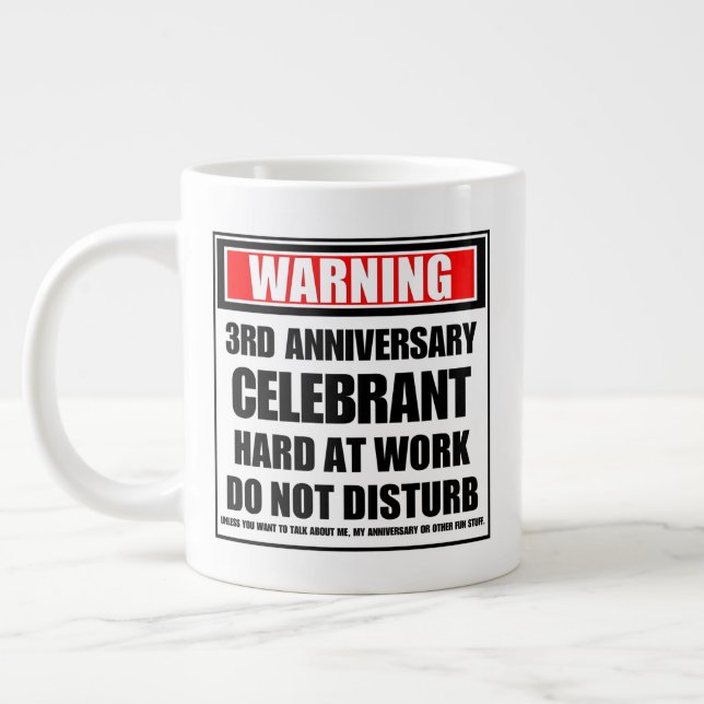Grande Tasse Avertissement 3e anniversaire Célébrateur dur au t (Gauche)