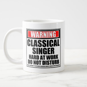 Grande Tasse Avertissement Chanteur Classique Dur Au Travail