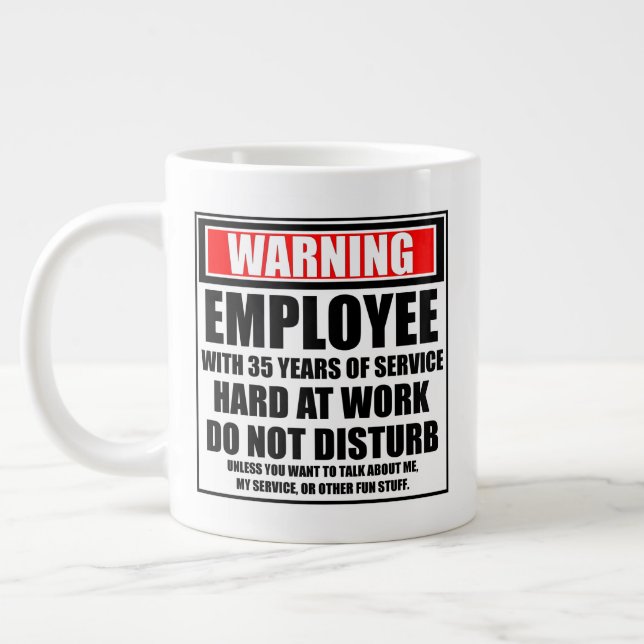 Grande Tasse Avertissement Employé Ayant 35 Ans De Service (Gauche)