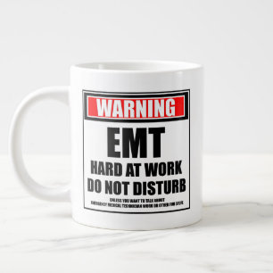 Grande Tasse Avertissement EMT Dur Au Travail Ne Dérangez Pas
