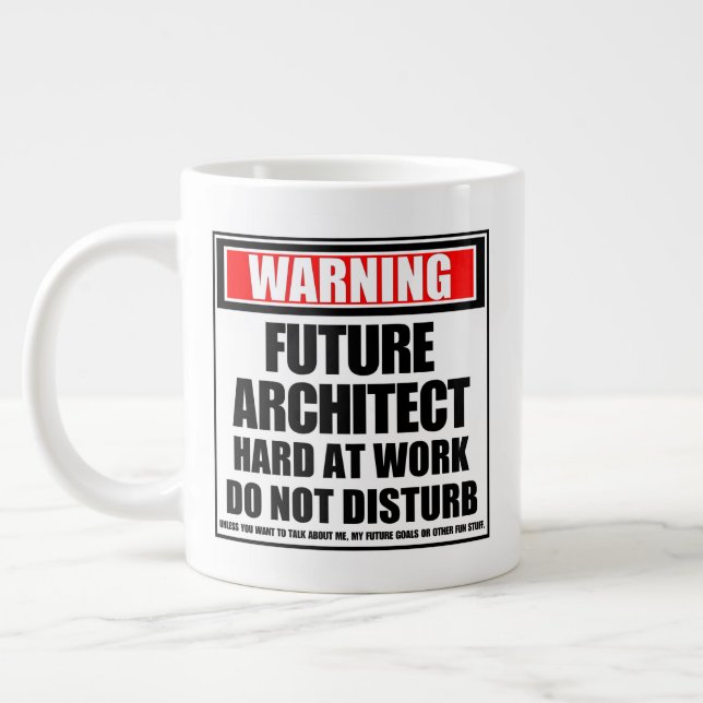 Grande Tasse Avertissement Future Architecte Dur Au Travail (Gauche)