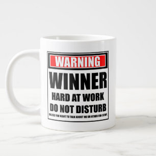 Grande Tasse Avertissement Gagnant dur au travail ne dérangez p