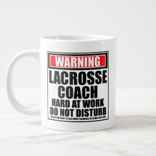 Grande Tasse Avertissement Lacrosse Entraîneur Dur Au Travail N